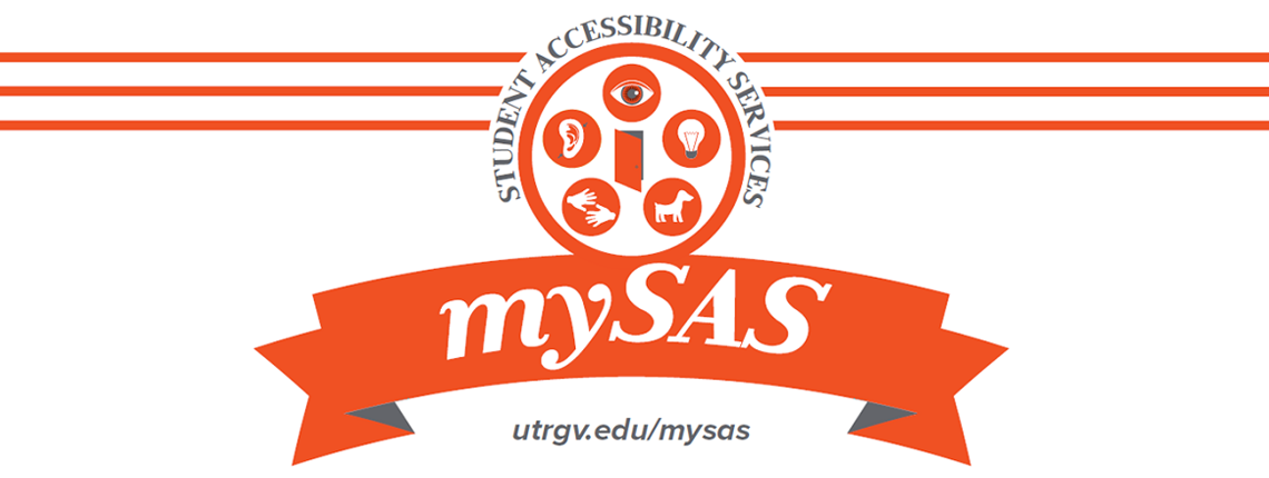 UTRGV Student Accessibility Services official mySAS graphic